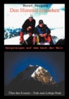 Image for Den Himmel erreichen - Bergsteigen auf dem Dach der Welt : Uber den Everest-Trek zum Lobuje Peak