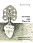 Image for Heilmittel aus Plazenta : Medizinisches und Ethnomedizinisches