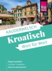 Image for Reise Know-How Sprachfuhrer Kroatisch - Wort fur Wort : Kauderwelsch-Band 98: Kauderwelsch-Band 98