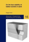 Image for On the Face Stability of Shallow Tunnels in Sand