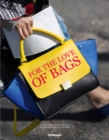 Image for For the Love of Bags