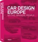 Image for Car Design Europe: Myths, Brands, People