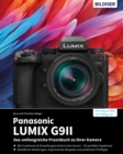 Image for Panasonic LUMIX G9II : Das umfangreiche Praxisbuch zu Ihrer Kamera: Das umfangreiche Praxisbuch zu Ihrer Kamera