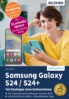 Image for Samsung Galaxy S24 und S24+: Fur Einsteiger ohne Vorkenntnisse