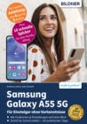 Image for Samsung Galaxy A55 5G : Fur Einsteiger ohne Vorkenntnisse: Fur Einsteiger ohne Vorkenntnisse