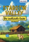 Image for Stardew Valley - Der inoffizielle Guide : inklusive Update 1.6!: inklusive Update 1.6!
