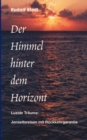 Image for Der Himmel hinter dem Horizont : Luzide Traume: Jenseitsreisen mit Ruckkehrgarantie