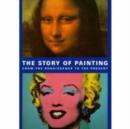 Image for The story of painting  : from the Renaissance to the present