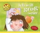 Image for ICH WILL GROSS SEIN