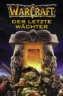 Image for World of Warcraft: Der letzte Wachter