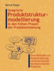 Image for Integrierte Produktstrukturierung in den fruhen Phasen der Produktentstehung