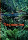 Image for Tasmanien : Reisefuhrer einer einzigartigen Insel