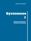 Image for Systemzoo 1 : Elementarsysteme, Technik und Physik