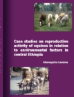Image for Case Studies on Reproductive Activity of Equines in Relation to Environmental Factors in Central Ethiopia