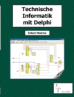 Image for Technische Informatik mit Delphi
