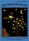 Image for Der Baum der Nacht : Gebo, ihre Freunde und die machtige Magie des Zauberers Lucinius Nox