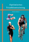 Image for Optimiertes Triathlontraining