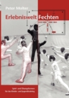 Image for Erlebniswelt Fechten : Spiel- und UEbungsformen fur das Kinder- und Jugendtraining