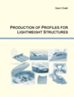 Image for Production of Profiles for Lightweight Structures