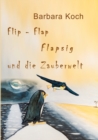 Image for Flip-Flap Flapsig und die Zauberwelt