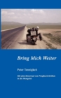 Image for Bring Mich Weiter : Mit dem Motorrad von Preussisch Stroehen in die Mongolei Teil 1: Moskau
