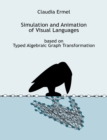 Image for Simulation and Animation of Visual Languages based on Typed Algebraic Graph Transformation