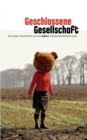 Image for Geschlossene Gesellschaft : Die besten Geschichten aus dem Maxi-Literaturwettbewerb 2006