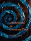 Image for Meditationen fur Getrennte Vater