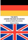 Image for Brits. Unsere Freunde in Europa?