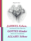 Image for Jahwes Erben - Gottes Kinder - Allahs Shne