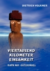 Image for Viertausend Kilometer Einsamkeit : Rapa Nui - Osterinsel