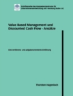 Image for Value Based Management und Discounted Cash Flow - Ansatze : Eine verfahrens- und aufgabenorientierte Einfuhrung