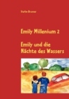 Image for Emily Millenium 2 : Emily und die Nachte des Wassers