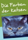 Image for Die Farben der Katzen