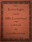 Image for Kartenlegen nach Mlle. Lenormand - Lehrbuch der Grundkenntnisse : Band 1