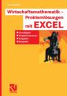 Image for Wirtschaftsmathematik - Problemlosungen mit EXCEL : Grundlagen, Vorgehensweisen, Aufgaben, Beispiele