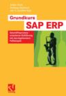 Image for Grundkurs SAP (R) ERP : Geschaftsprozessorientierte Einfuhrung mit durchgehendem Fallbeispiel