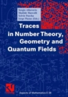 Image for Traces in Number Theory, Geometry and Quantum Fields
