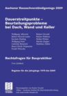 Image for Aachener Bausachverstandigentage 2009 : Dauerstreitpunkte - Beurteilungsprobleme bei Dach, Wand und Keller