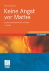 Image for Keine Angst vor Mathe : Hochschulmathematik fur Einsteiger