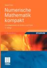 Image for Numerische Mathematik Kompakt : Grundlagenwissen Fur Studium Und Praxis