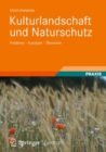 Image for Kulturlandschaft und Naturschutz : Probleme-Konzepte-Okonomie