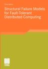 Image for Structural Failure Models for Fault-Tolerant Distributed Computing