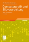 Image for Computergrafik und Bildverarbeitung : Band I: Computergrafik