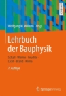 Image for Lehrbuch der Bauphysik : Schall - Warme - Feuchte - Licht - Brand - Klima