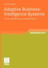 Image for Adaptive Business-Intelligence-Systeme : Theorie, Modellierung und Implementierung