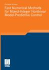 Image for Fast Numerical Methods for Mixed-Integer Nonlinear Model-Predictive Control