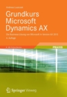 Image for Grundkurs Microsoft Dynamics AX : Die Business-Losung von Microsoft in Version AX 2012