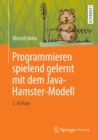 Image for Programmieren spielend gelernt mit dem Java-Hamster-Modell
