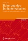 Image for Sicherung des Schienenverkehrs: Grundlagen und Planung der Leit- und Sicherungstechnik